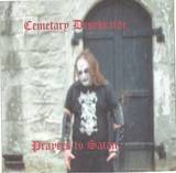 Cemetary Desekrator : Prayers to Satan